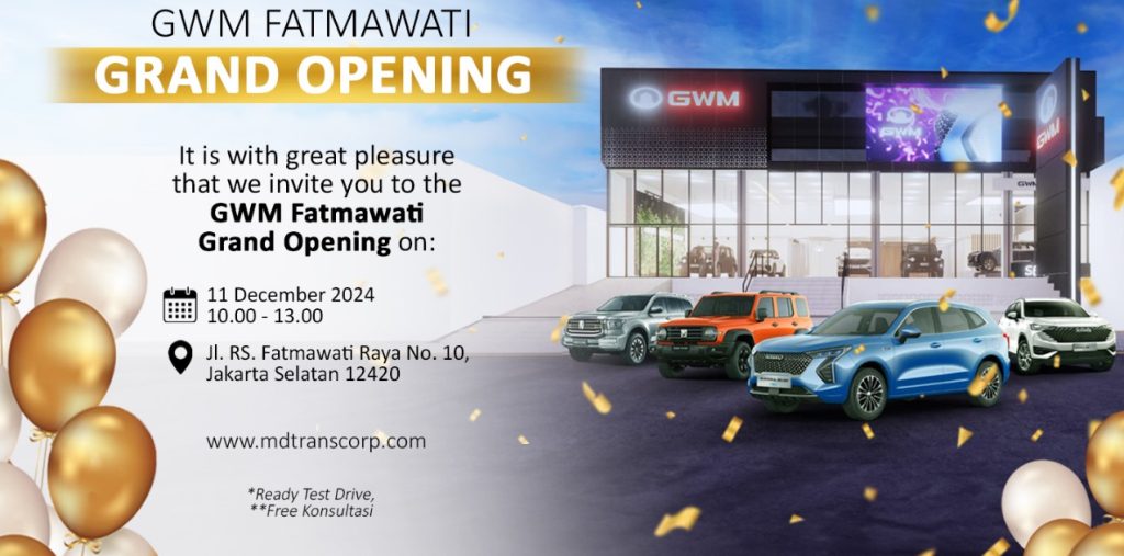 GWM Fatmawati Grand Opening